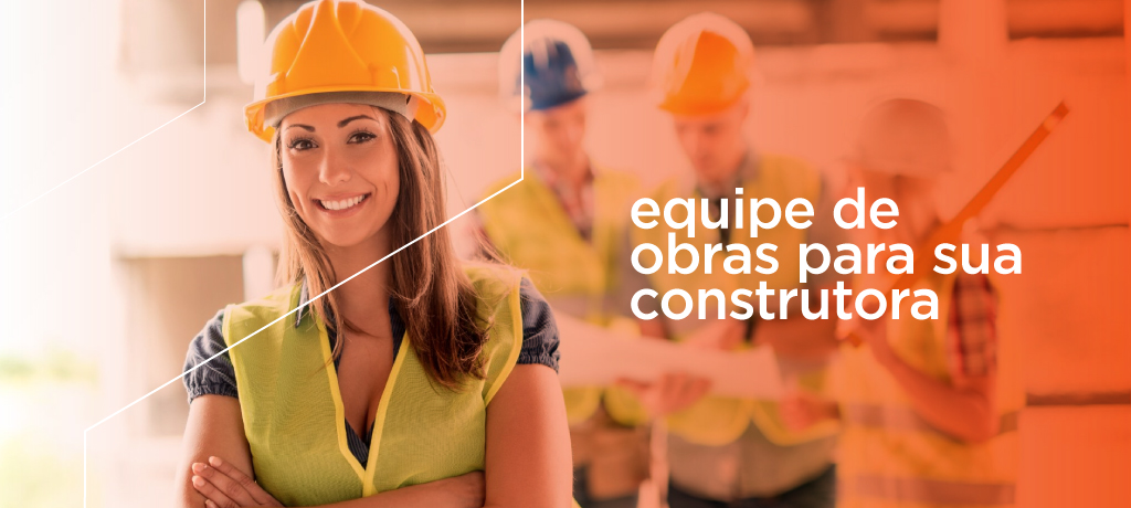 You are currently viewing Equipe de obras para sua construtora