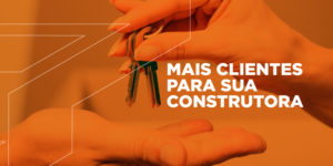 Read more about the article Clientes para construtora: Como conquistar?